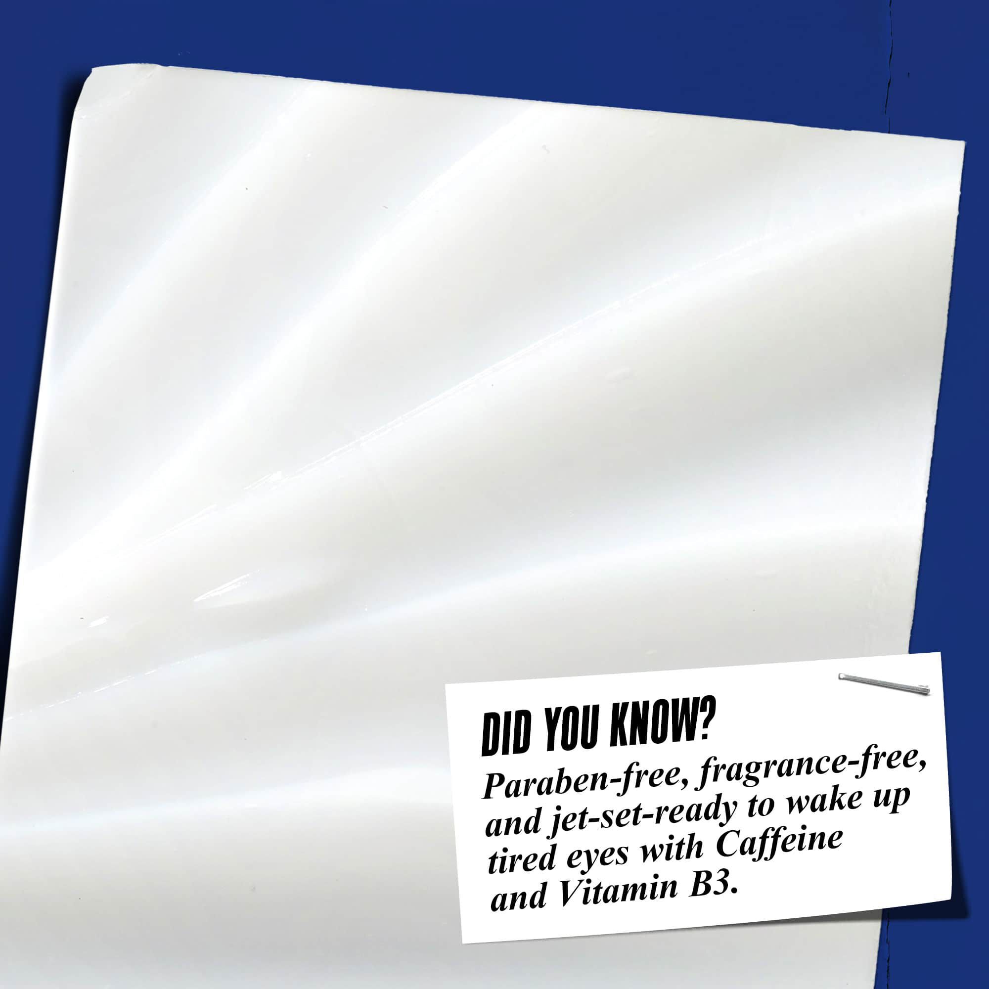 Naerbilde av Facial Fuel Eye Fuel-tekstur. Teksten lyder: "Visste du at? Uten parabener, uten parfyme og uten mineralolje for å vekke trøtte øyne med vitamin B3 og koffein."